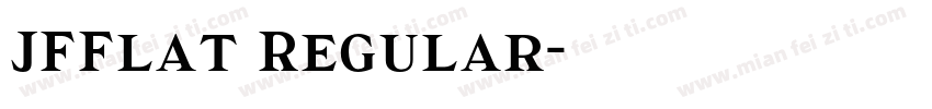 JFFlat Regular字体转换